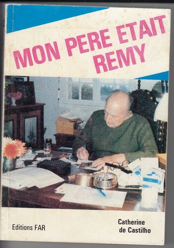 Mon Père Etait Remy