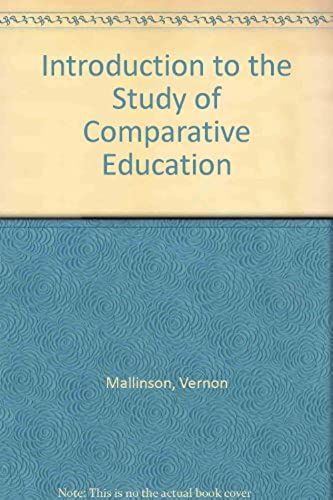 Introduction To The Study Of Comparative Education