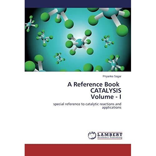 A Reference Book Catalysis Volume - I