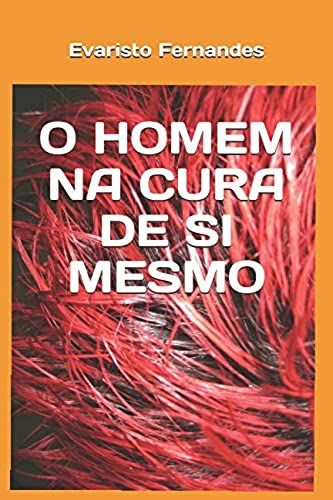O Homem Na Cura De Si Mesmo