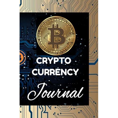 Crypto Currency Journal: Track Your Crypto Assets Logbook