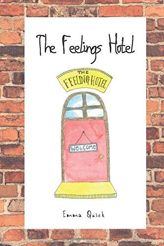 The Feelings Hotel: A Children's Picture Book About Emotions And Feelings, Age 3 - 8.