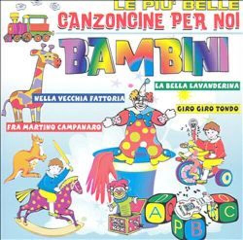 Pui' Belle Canzoncine Per Noi Bambini