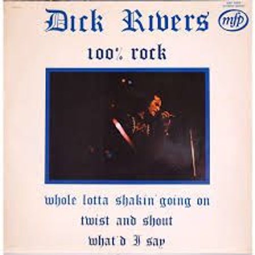 Dick Rivers  100 Pour 100 Rock