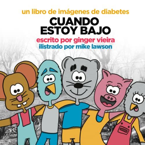 Cuando Estoy Bajo: Un Libro De Imã¡Genes De Diabetes