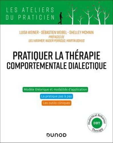 Pratiquer La Thérapie Comportementale Dialectique