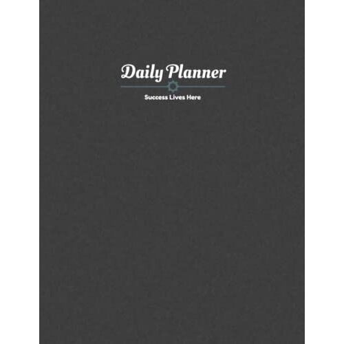 Daily Planner: Success Lives Here