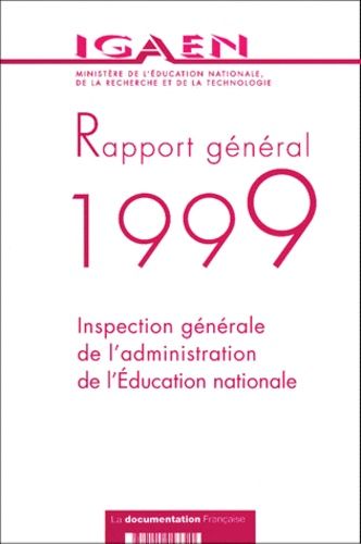 Rapport 1999 De L'inspection Generale De L'administration De L'education Nationale