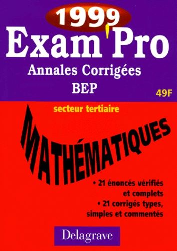 Mathematiques Cap/Bep Secteur Tertiaire - Annales Corrigees 1999