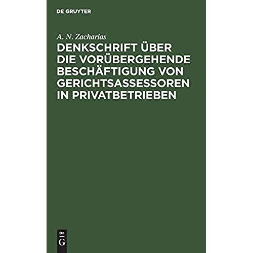 Denkschrift Über Die Vorübergehende Beschäftigung Von Gerichtsassessoren In Privatbetrieben