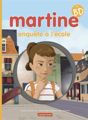 Martine Enquête À L'école - Martine En Bd
