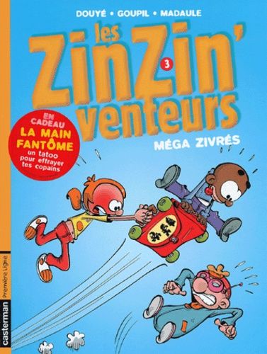 Les Zinzin'venteurs Tome 3 - Méga Zivrés
