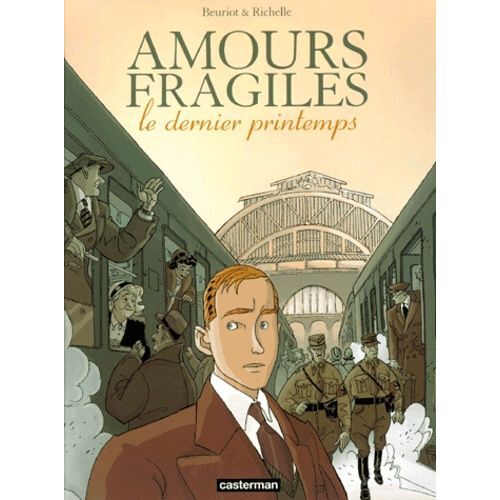 Amours Fragiles Tome 1 - Le Dernier Printemps