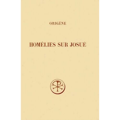 Homelies Sur Josue - Edition Bilingue Francais-Latin