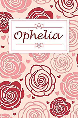 Ophelia: Personalised Notebook / 120 Lined Pages / Perfect For Journaling And Writing Notes.