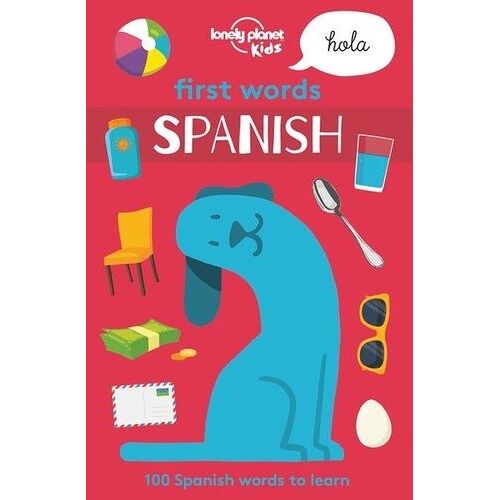 Lonely Planet Kids First Words - Spanish