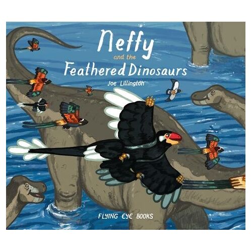 Neffy And The Feathered Dinosaurs