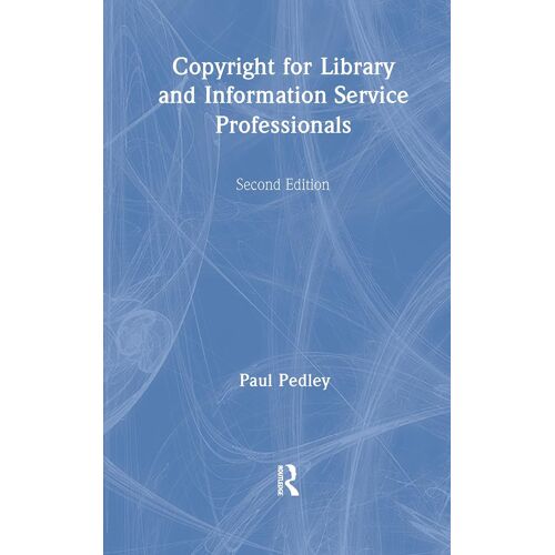 Copyright For Library And Information Service Professionals