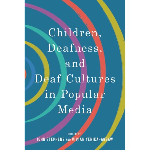 Children, Deafness, And Deaf Cultures In Popular Media