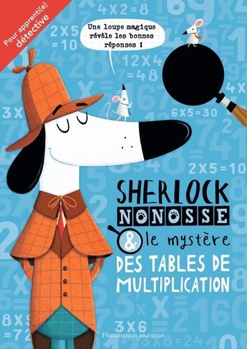 Sherlock Nonosse Et Le Mystère Des Tables De Multiplication