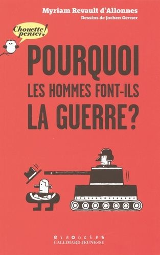 Pourquoi Les Hommes Font-Ils La Guerre ?
