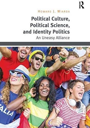 Political Culture, Political Science, And Identity Politics