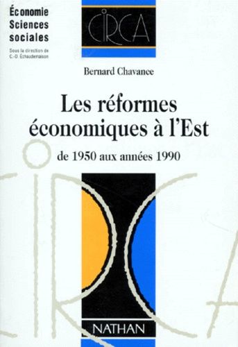 Les Réformes Économiques À L'est - De 1950 Aux Années 1990