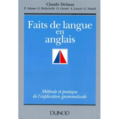 Faits De Langue En Anglais - Méthode Et Pratique De L'explication Grammaticale