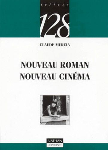 Nouveau Roman, Nouveau Cinéma