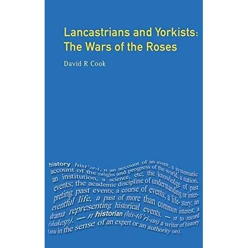 Lancastrians And Yorkists: The Wars Of The Roses (Seminar Studies)