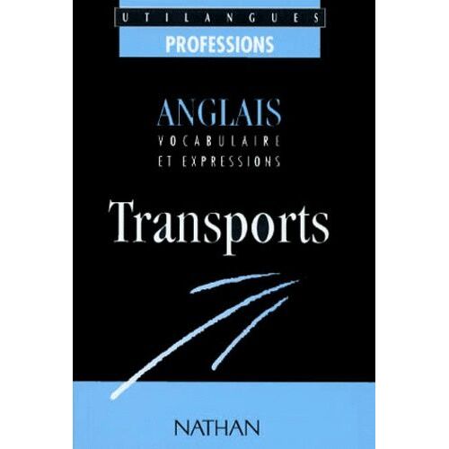 Anglais Vocabulaire Et Expressions - Transports