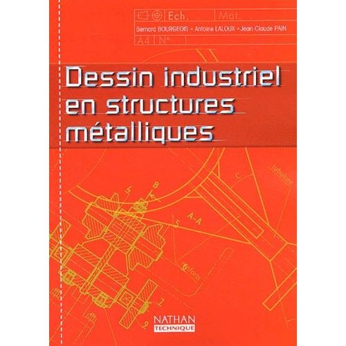 Dessin Industriel En Structures Métalliques