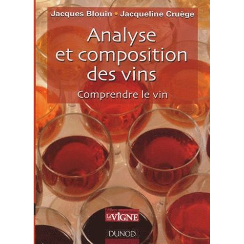 Analyse Et Composition Des Vins - Comprendre Le Vin