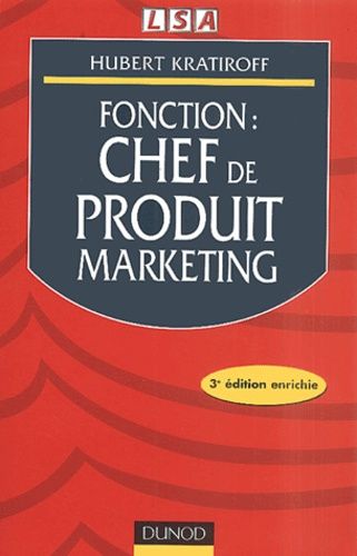 Fonction : Chef De Produit Marketing - 3eme Edition