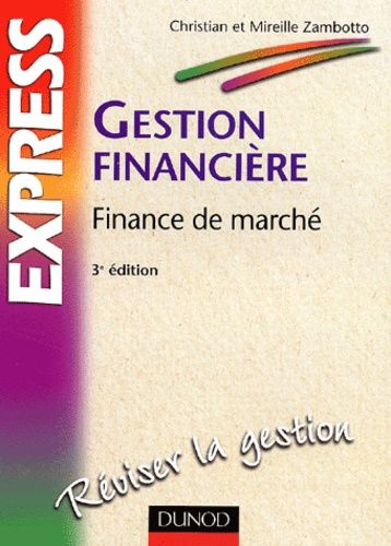 Gestion Financière - Finance De Marché, 3ème Édition