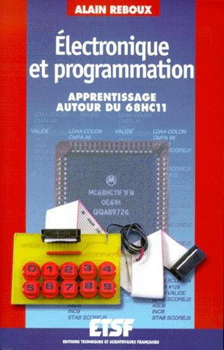 Electronique Et Programmation - Apprentissage Autour Du 68hc11