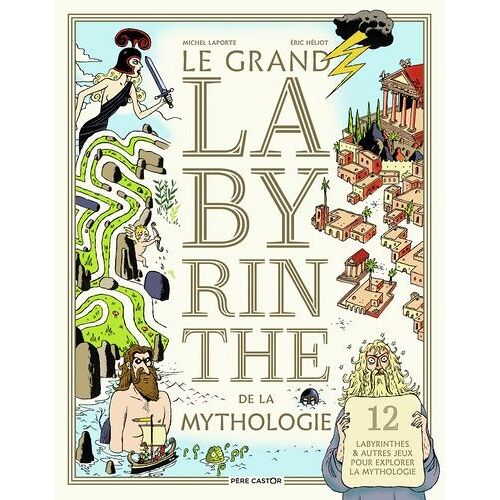 Le Grand Labyrinthe De La Mythologie