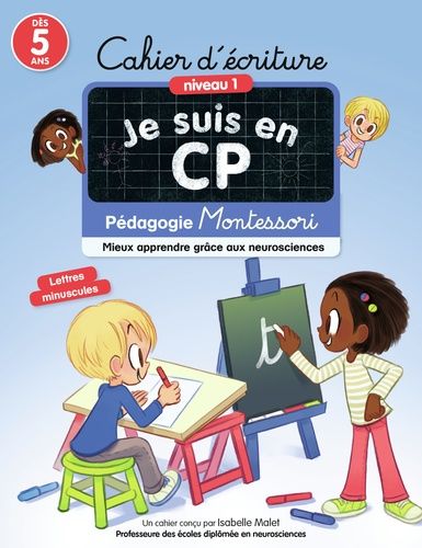 Cahier D'écriture Je Suis En Cp - Mieux Apprendre Grâce Aux Neurosciences - Pédagogie Montessori