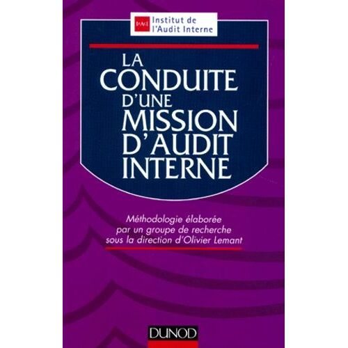 La Conduite D'une Mission D'audit Interne - 2eme Edition 1998