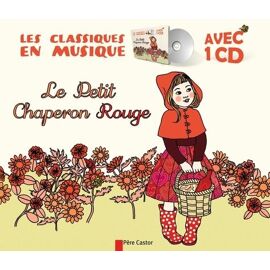 Le Petit Chaperon Rouge - (1 Cd Audio)
