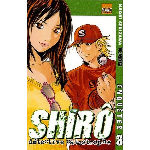 Shiro, Le Détective Catastrophe - Tome 3
