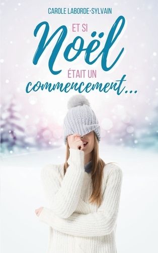 Et Si Noël Était Un Commencement