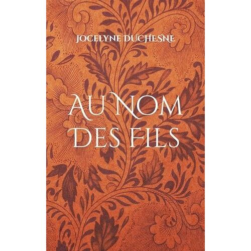Au Nom Des Fils - Au Nom Des Siens