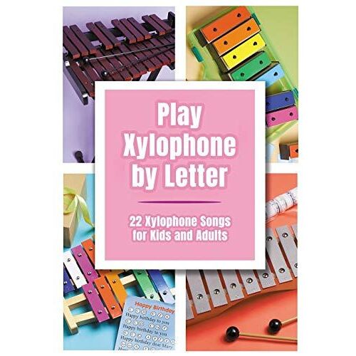 Play Xylophone By Letter: 22 Xylophone Songs For Kids And Adults