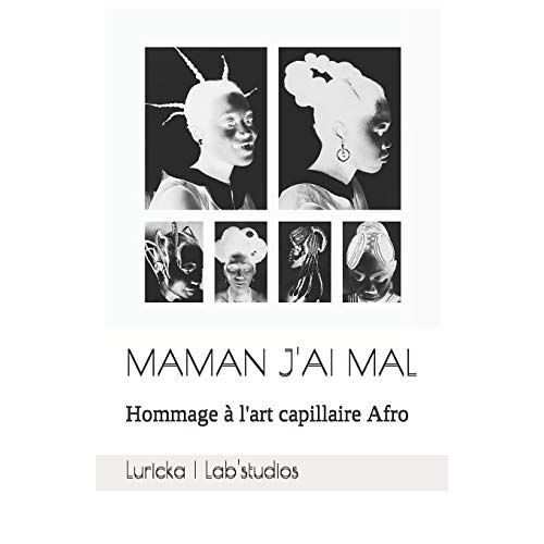 Maman J'ai Mal: Hommage À L'art Capillaire Afro (1)