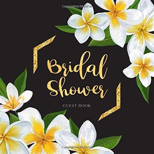 Bridal Shower Guest Book: Write In Name Advice & Wishes Comments And Gift Log | Sign In Guest Book | Memory Message Book | Party Event (Bridal Shower Guest Book And Gift Recorder)