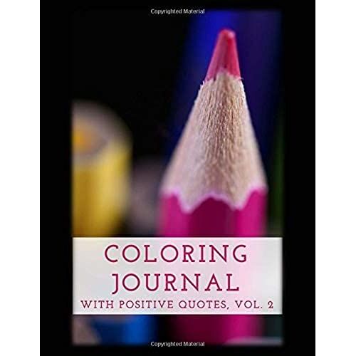 Coloring Journal With Positive Quotes, Vol. 2