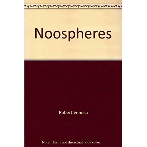 Venosa: Noospheres