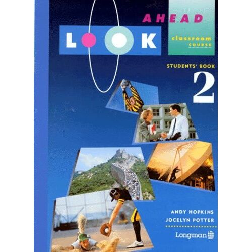 Look Ahead 2. Student's Book, Classroom Course