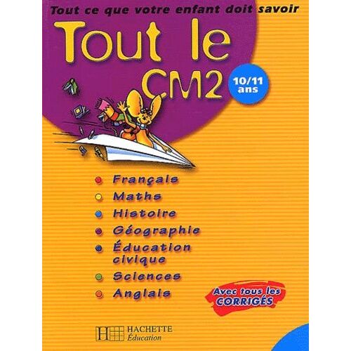 Tout Le Cm2 - 10/11 Ans